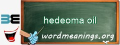 WordMeaning blackboard for hedeoma oil